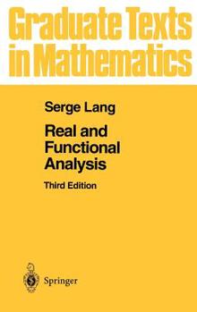 Real and Functional Analysis - Book #142 of the Graduate Texts in Mathematics