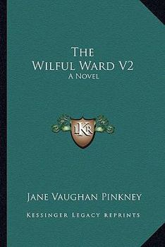 Paperback The Wilful Ward V2 Book