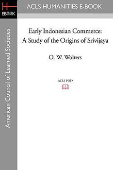 Paperback Early Indonesian Commerce: A Study of the Origins of Srivijaya Book