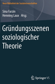 Hardcover Gründungsszenen Soziologischer Theorie [German] Book