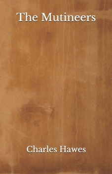 Paperback The Mutineers: Beyond World's Classics Book