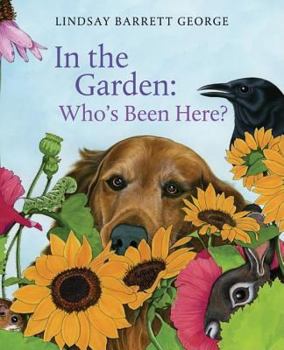 In the Garden: Who's Been Here? - Book  of the Who's Been Here?