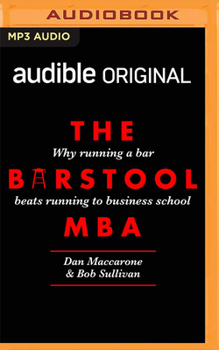 Audio CD The Barstool MBA: Why Running a Bar Beats Running to Business School Book