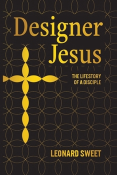 Paperback Designer Jesus: The Lifestory of a Disciple Book