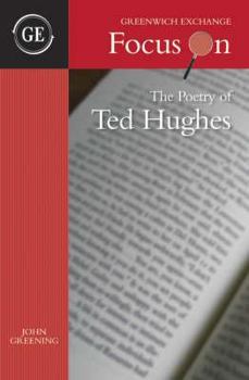 Paperback Focus on the Poetry of Ted Hughes. John Greening Book