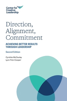 Paperback Direction, Alignment, Commitment: Achieving Better Results through Leadership Book