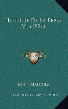 Paperback Histoire De La Perse V1 (1821) [French] Book