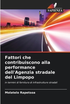Paperback Fattori che contribuiscono alla performance dell'Agenzia stradale del Limpopo [Italian] Book