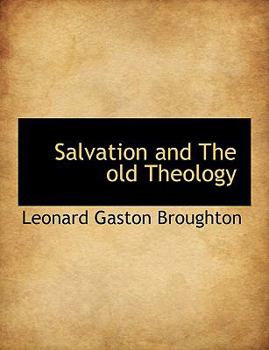 Paperback Salvation and the Old Theology Book