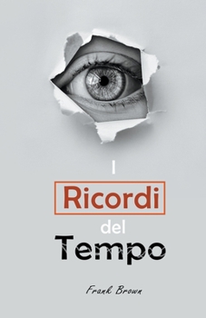 Paperback I Ricordi del Tempo [Italian] Book