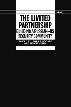 The Limited Partnership: Building a Russian-US Security Community (Stockholm International Peace Research Institute)