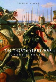 Paperback The Thirty Years War: Europe's Tragedy Book