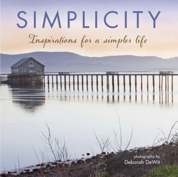 Hardcover Simplicity: Inspirations for a Simpler Life Book