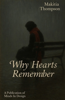 Paperback Why Hearts Remember Book