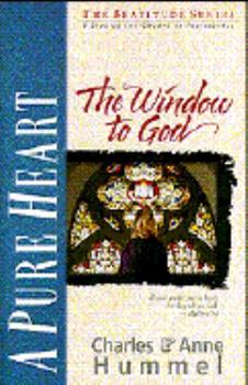 Paperback Pure Heart: The Window to God Book