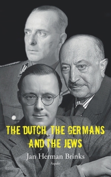 Paperback The Dutch, the Germans and the Jews Book