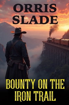 Paperback Bounty on the Iron Trail Book
