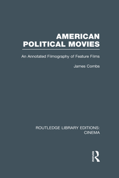Hardcover American Political Movies: An Annotated Filmography of Feature Films Book