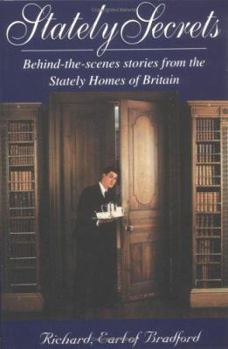 Paperback Stately Secrets: Behind the scenes stories from the Stately Homes of Britain Book