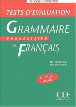 Paperback Tests D'Evaluation Grammaire Progressive Du Francais, Niveau Avance [French] Book