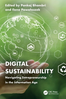Digital Sustainability: Navigating Entrepreneurship in the Information Age