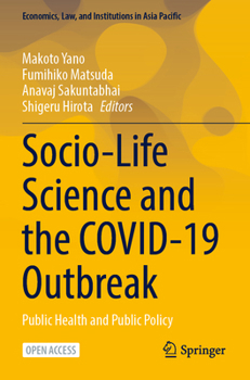 Socio-Life Science and the Covid-19 Outbreak: Public Health and Public Policy