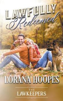 Paperback Lawfully Redeemed: A K9 Lawkeeper Romance Book