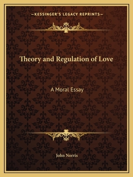 Paperback Theory and Regulation of Love: A Moral Essay Book