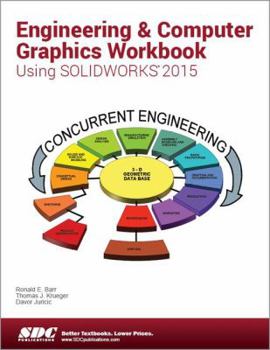 Perfect Paperback Engineering & Computer Graphics Workbook Using SOLIDWORKS 2015 Book