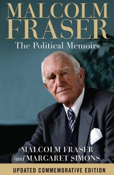 Paperback Malcolm Fraser: The Political Memoirs Book