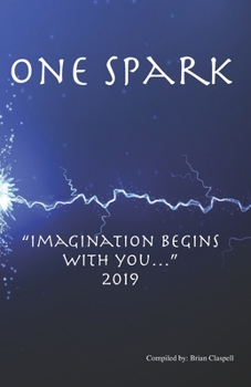 Paperback One Spark: "Imagination Begins with You..." 2019 Book