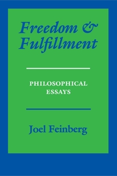 Paperback Freedom and Fulfillment: Philosophical Essays Book