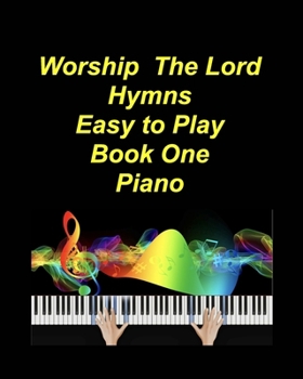 Paperback Worship The Lord Hymns Easy to Play Book One Piano Book