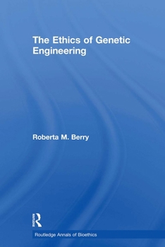 Paperback The Ethics of Genetic Engineering Book