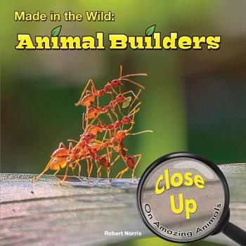 Library Binding Made in the Wild: Animal Builders Book