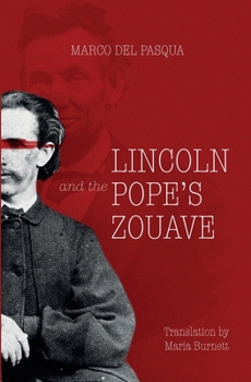 Paperback Lincoln and the Pope's Zouve Book