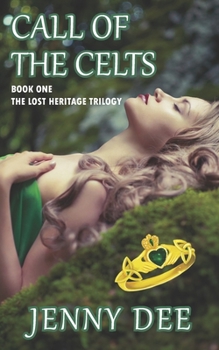 Paperback Call of the Celts: Book One of the Lost Heritage Trilogy Book