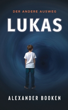 Paperback Lukas: Der andere Ausweg [German] Book