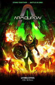 Lying Eyes - Book #2 of the Armouron