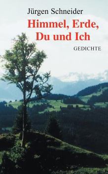 Paperback Himmel, Erde, Du und Ich [German] Book