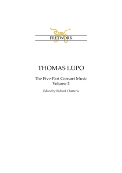 Paperback Thomas Lupo: The Five-Part Consort Music Volume 2 Book