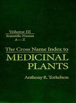 Hardcover Cross Name Index of Medicinal Plants, Volume III Book