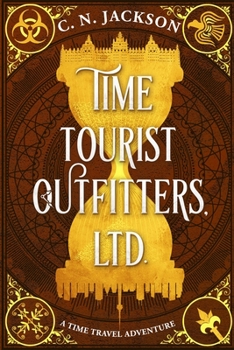 Paperback Time Tourist Outfitters, Ltd.: A Time Travel Adventure Book