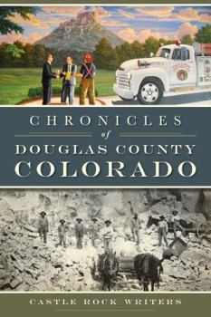 Paperback Chronicles of Douglas County, Colorado Book