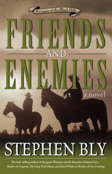 Friends and Enemies (Fortunes of the Black Hills, Book 4) - Book #4 of the Fortunes of the Black Hills