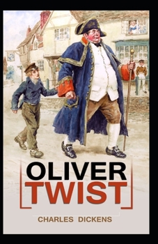 Paperback Oliver Twist: Illustrated Edition Book