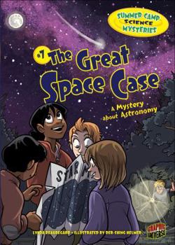 Library Binding The Great Space Case: A Mystery about Astronomy Book