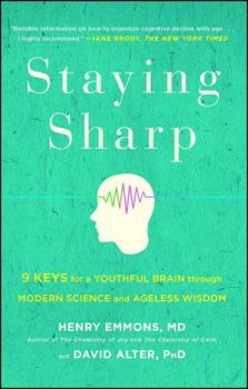 Paperback Staying Sharp: 9 Keys for a Youthful Brain Through Modern Science and Ageless Wisdom Book