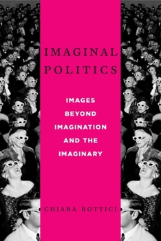 Paperback Imaginal Politics: Images Beyond Imagination and the Imaginary Book
