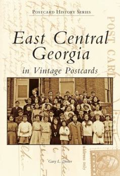 Paperback East Central Georgia in Vintage Postcards Book